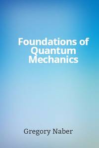 EB48_FoundationsOfQuantumMechanics