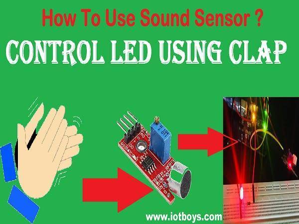 Control LED By Clap Using Arduino And Sound Sensor