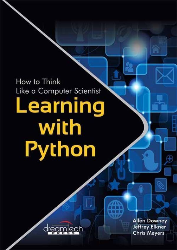 Learning with Python - How to Think Like a Computer Scientist