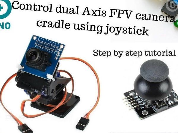 Control Dual Axis FPV Camera Cradle with Joystick Module