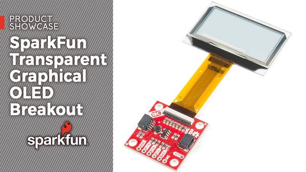 Transparent Graphical OLED Breakout Hookup Guide