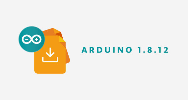 Arduino 1.8.12 is out!