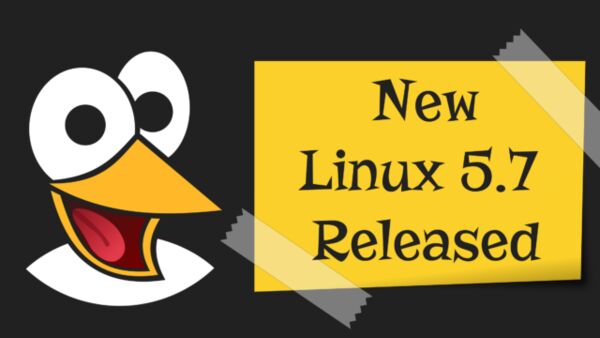 Linux Kernel 5.7 Released: The Top 10 New Features You Should Know