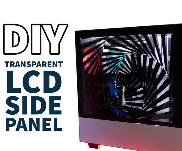 DIY Transparent Side Panel From a Recycled Monitor!