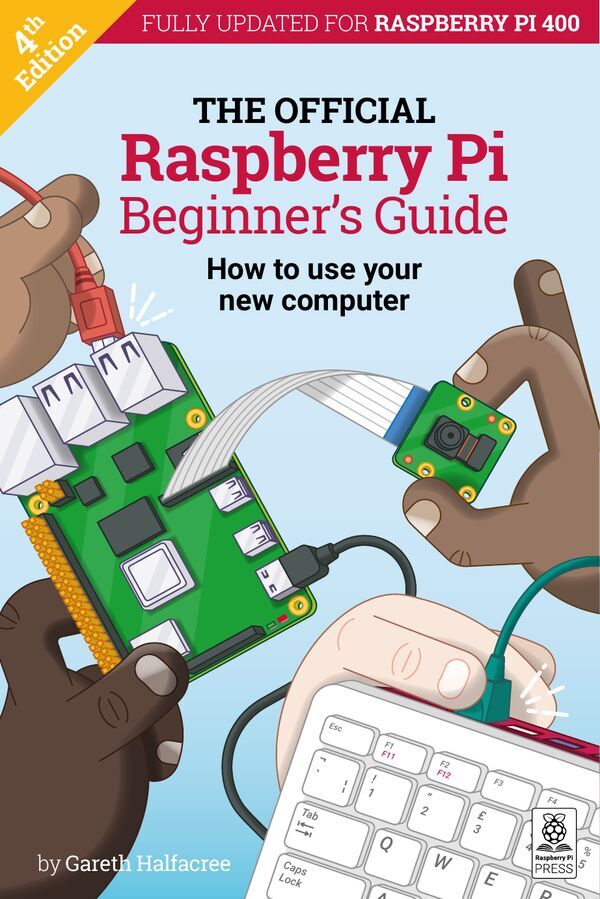 Raspberry Pi Beginner's Guide 4th Edition