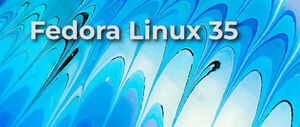 Worth the wait: Fedora Linux 35 is here!