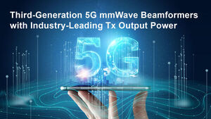 Renesas Expands 5G mmWave Beamformer Portfolio with Industry-Leading Transmitter Output Power Capability