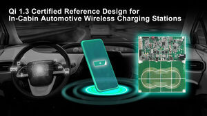 Renesas Releases Next-Generation WPC Qi 1.3-Certified Reference Design for Automotive In-Cabin Wireless Charging