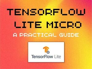 How to get started with TensorFlow Lite for Microcontrollers