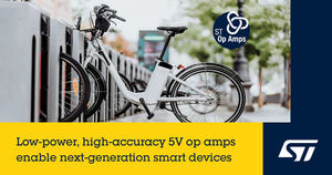 STMicroelectronics expands 5V op-amp family, to optimize power and signal-conditioning performance