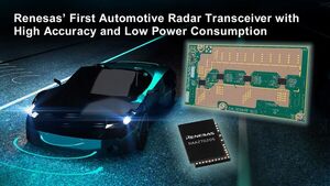 Renesas Unveils First Family of Automotive Radar Transceivers with Industry’s Highest Accuracy and Lowest Power Consumption