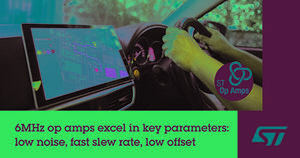 STMicroelectronics boosts all-round performance in op amps for industrial and automotive environments