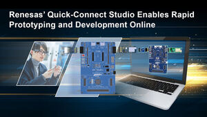 Renesas Unveils Quick-Connect Studio: Industry’s First-Ever Cloud-based System Development Tool to Dynamically Create IoT Software