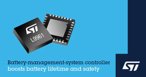 STMicroelectronics makes lithium batteries perform better and last longer with high-accuracy BMS controller