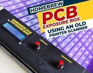 Homebrew PCB Exposure Box Using an Old Printer Scanner!